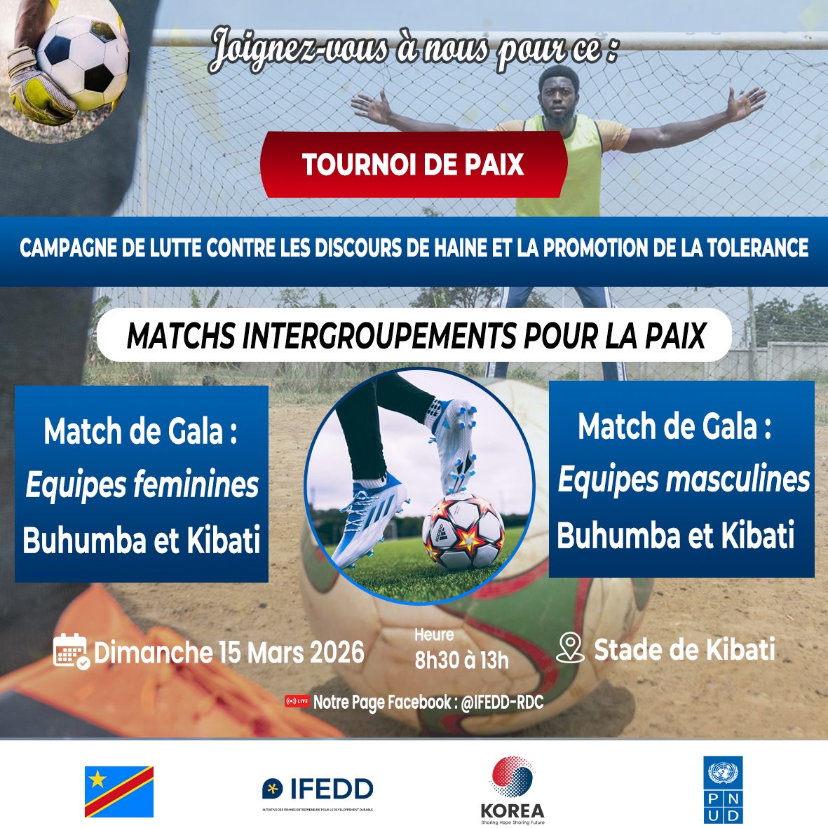 ifedd_rdc's tweet photo. Rejoignez-nous ce dimanche au Stade de Kibati pour célébrer la tolérance et dire NON aux discours de haine.

C'est dans le cadre du projet « Vivre Ensemble à Nyiragongo », mis en œuvre par IFEDD avec l'appui du PNUD et la Corée du Sud.
 #PaixRDC #CohesionSociale #Nyiragongonde https://t.co/iIVFJU9bk6