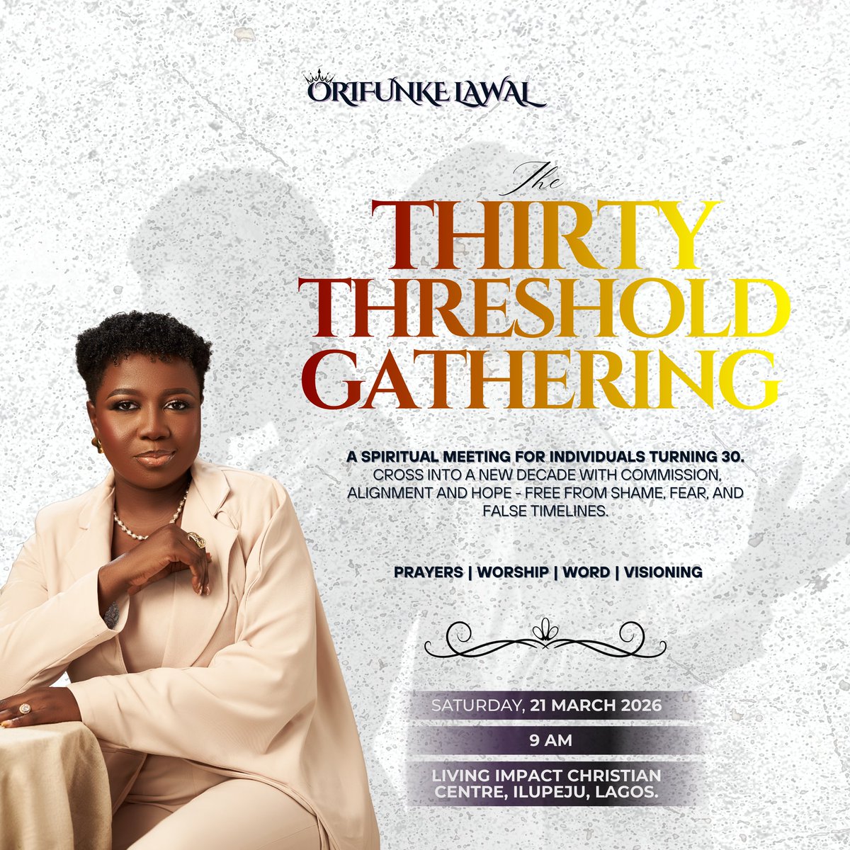 Orifunke's tweet photo. In exactly one week, heaven will kiss earth as we convene the Thirty Threshold Gathering, a special spiritual meeting for those clocking 30 in 2026. 

The Thirty Threshold Gathering is where you should be if you're interested in stepping into 30 prepared to be commissioned, aligned and propelled. 

This will be an atmosphere of powerful prayers, heartfelt worship, destiny declarations, sanctifying words and prophetic envisioning. 

If you are 30 this year, this is YOUR TIME!

So far, we have over 270 people registered to join us both physically in Lagos and virtually online, and we have some more seats for those who want to join us physically. 

If you clock 30 this year or know a Christian who is, please help share with them.

Registration link here: https://t.co/sBWb5MNAoL

Please, repost and share, and tag someone who is the big 30 this year! ♥️🙏🏾