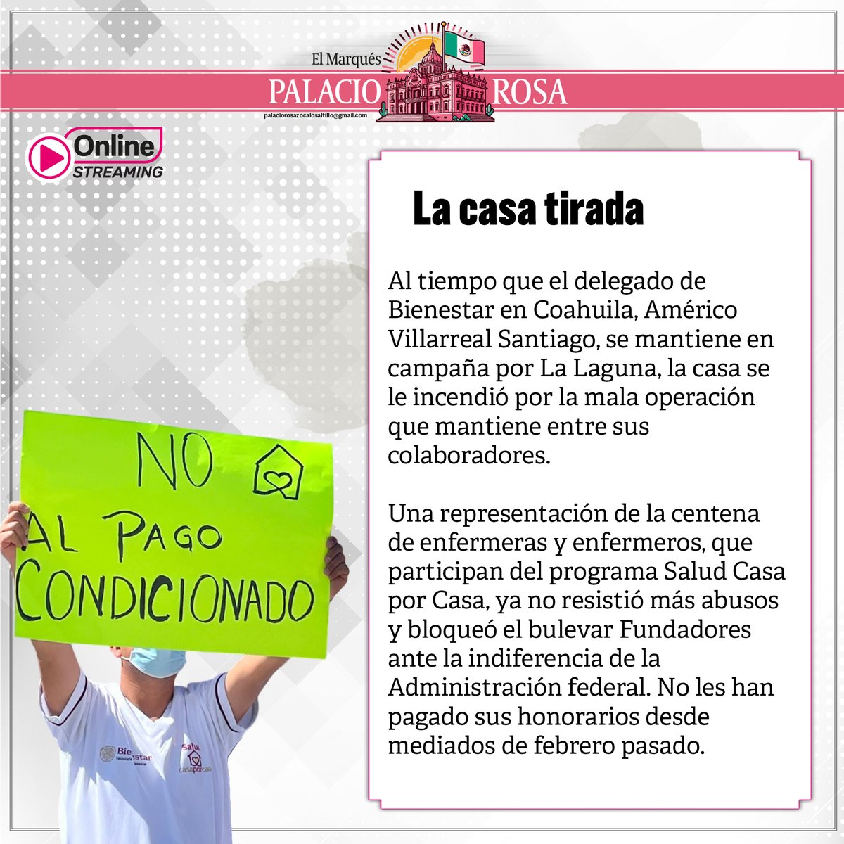 PeriodicoZocalo's tweet image. 🖊 #Palacio Rosa: La casa tirada

Al tiempo que el delegado de Bienestar en Coahuila, Américo Villarreal Santiago, se mantiene en campaña por La Laguna, la casa se le incendió por la mala operación que mantiene entre sus colaboradores.

Una representación de la centena de