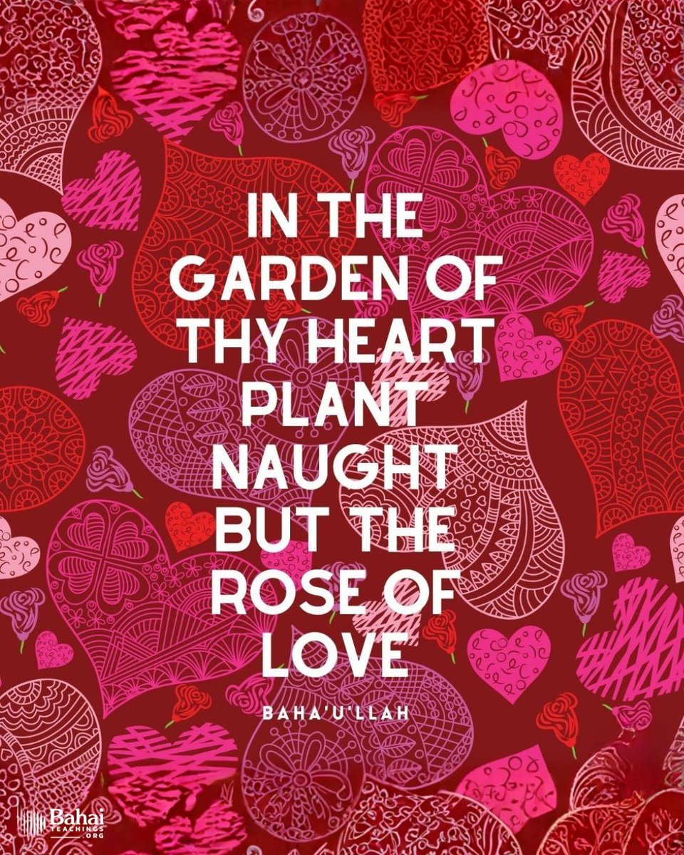In the garden of thy heart plant naught but the rose of love, and from the nightingale of affection and desire loosen not thy hold. – Baha'u'llah 

#Bahai #Spirituality #Love #Humanity 
(The Hidden Words)