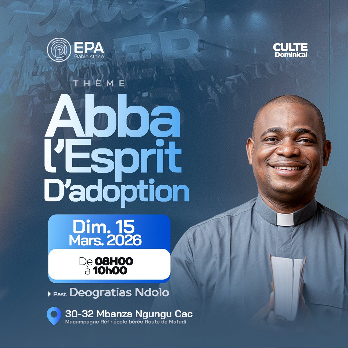 EPA_Gable_Stone's tweet photo. Ce dimanche 15 mars 2026,  
Abba, l'Esprit d'adoption, viendra encore nous éclairer un peu plus.

Nous serons conduits par le pasteur Deogratias Ndolo.

🕐 8h00 – 10h00  
📍 30–32 Mbanza-Ngungu, CAC Macampagne

Vous êtes bénis, à vie. 🙏🏾❤️ https://t.co/e4ONvGM0sY