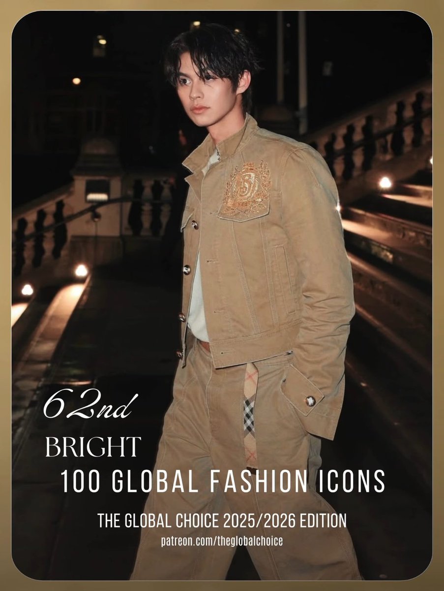 gleeseaning's tweet photo. [TH] Southeast Asian stars on the global fashion map! ✨ 

These celebs made it to the 🪄 100 GLOBAL FASHION ICONS 🪄 by The Global Choice 2025/2026 edition:

#62 - Bright Vachirawit 🇹🇭
#66 - Becky Armstrong 🇹🇭

#bbrightvc #BeckyArmstrong‌