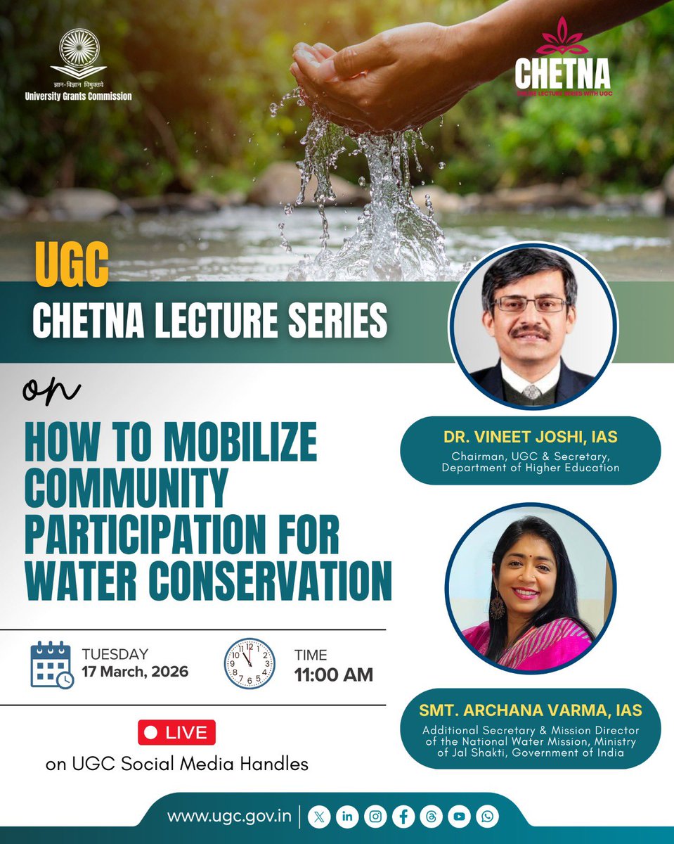 📢 UGC–CHETNA LECTURE SERIES on How to Mobilize Community Participation for Water Conservation

All Higher Education Institutions are invited to join the UGC-Chetna Lecture Series on “How to Mobilize Community Participation for Water Conservation.”

🎓 With: Dr. Vineet Joshi