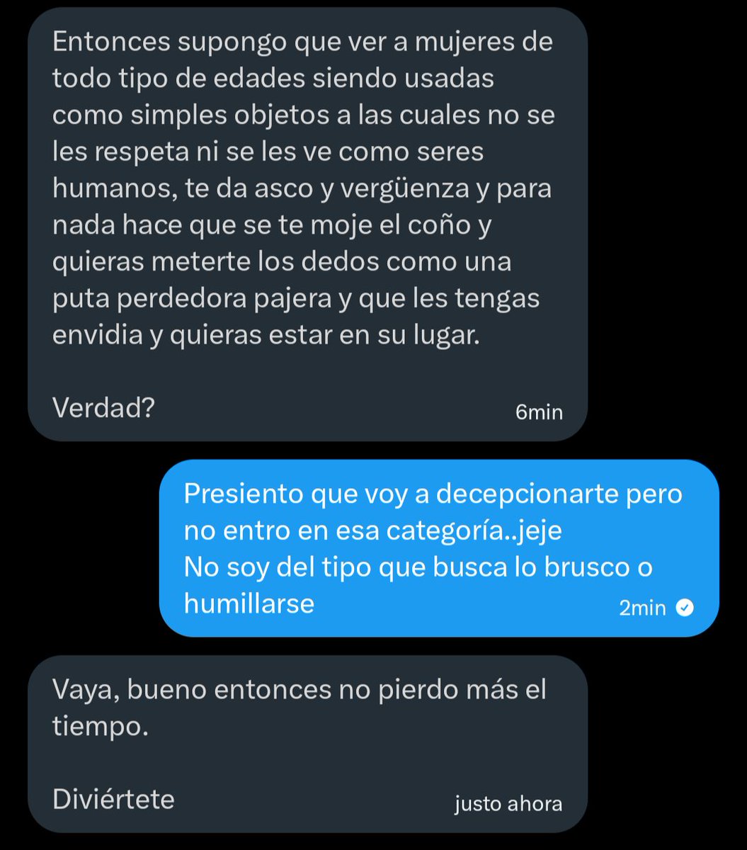 No voy a quemar a nadie porque este sitio es para toda clase de gustos.
Pero en lo personal no esperen que yo actúe como una loca ninfómana que hace de todo para rogar algo...
Osea si aveces me aloco pero no al punto de aceptar insultos.. al momento de que ocurra detengo rol 😣