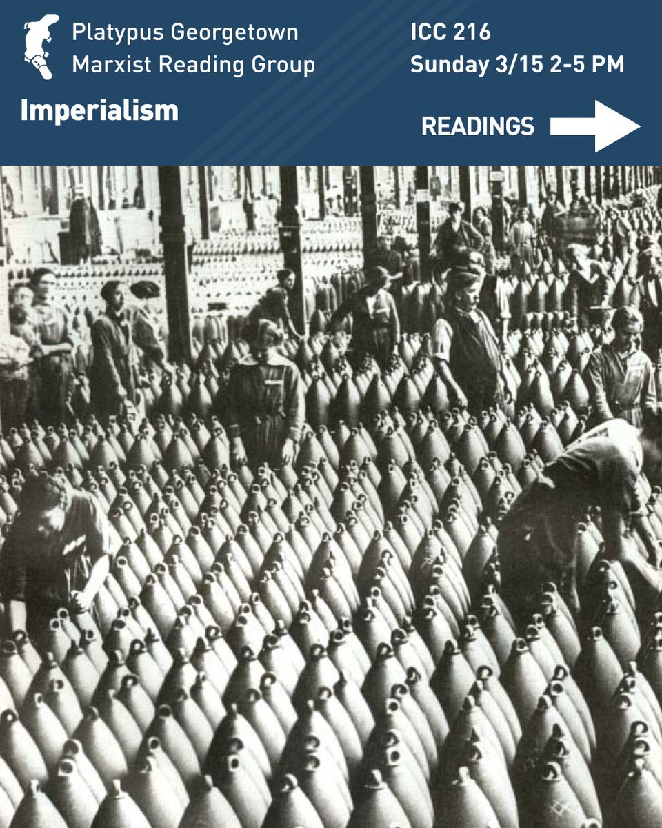 Lenin's Imperialism? Why investigate monopoly and territory - is imperialism economic, social, political, capitalist, socialist? Is Marxism "more than" liberal?

Sunday Mar 15, 2 PM, ICC 216, join Platypus @ Georgetown's reading group on an introduction to revolutionary Marxism.