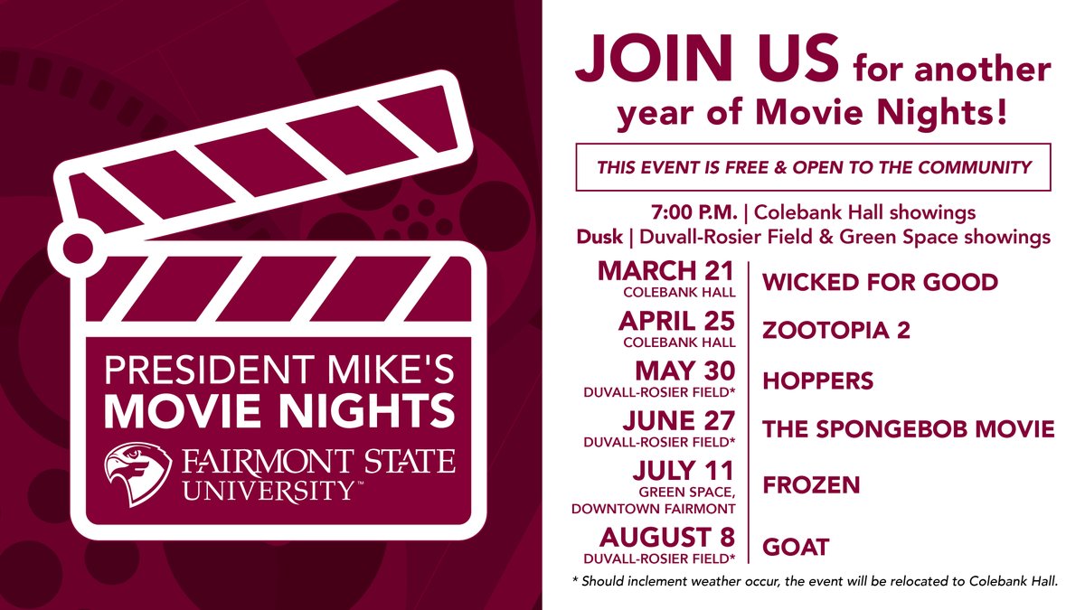 FairmontState's tweet image. YOU'RE INVITED! 🍿🎬 President Mike's Movie Night ARE BACK! 

Join us for a FREE event that is open to the public on the following dates at 7PM. See graphic for movie information! 

#FairmontState #PresidentMike #MovieNights