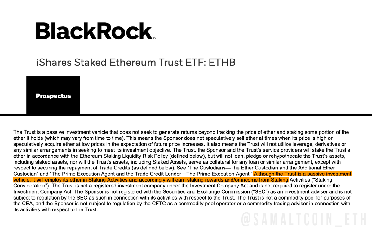 SAMALTCOIN_ETH's tweet photo. BlackRock’s $ETHB Prospectus 👀

Largest asset manager on the planet tells the SEC its $ETHB ETF will "employ its ETHER in Staking Activities" and earn "income" from it.

Ethereum isn’t just magic internet money anymore.

It’s turning into the internet of bonds, yield wired into the base layer, now rubber‑stamped by TradFi’s final boss.

Trillions.