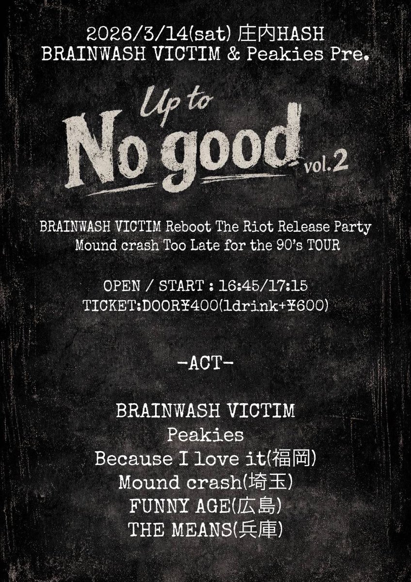 keixsk8xxx's tweet photo. BRAINWASH VICTIM &amp; Peakies Pre.
Up to No good vol.2終了しました。
庄内HASHとジャガーくんには色々助けてもらって感謝です。
この日を作るきっかけの連絡をくれたbecause i love itのケビンくん本当にありがとう。
対バンの皆カッコよかったし、たくさんお客さんが来てくれて凄く嬉しかったです。 https://t.co/gJWqT39Iye