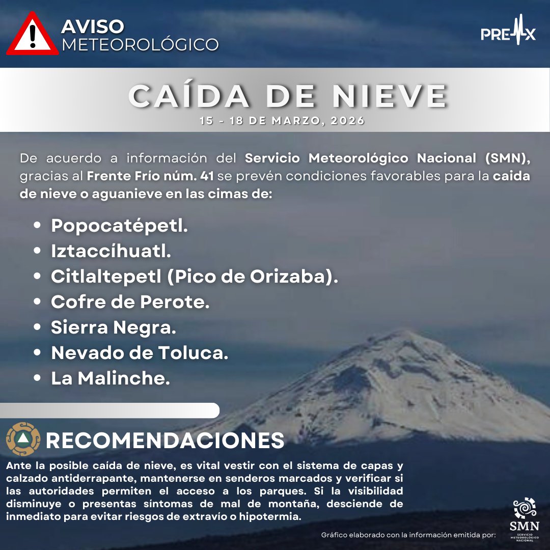 PreMxOficial's tweet photo. #AVISO ⚠️ | De acuerdo al #SMNmx, del 15 al 18 de MARZO existen condiciones para la caída de #nieve o #aguanieve en #Popocatépetl, #Iztaccíhuatl, #Citlaltepetl (PicoDeOrizaba), #CofreDePerote, #NevadoDeToluca, #SierraNegra, #LaMalinche. ❄️🏔️ https://t.co/rrbAUD0kN1