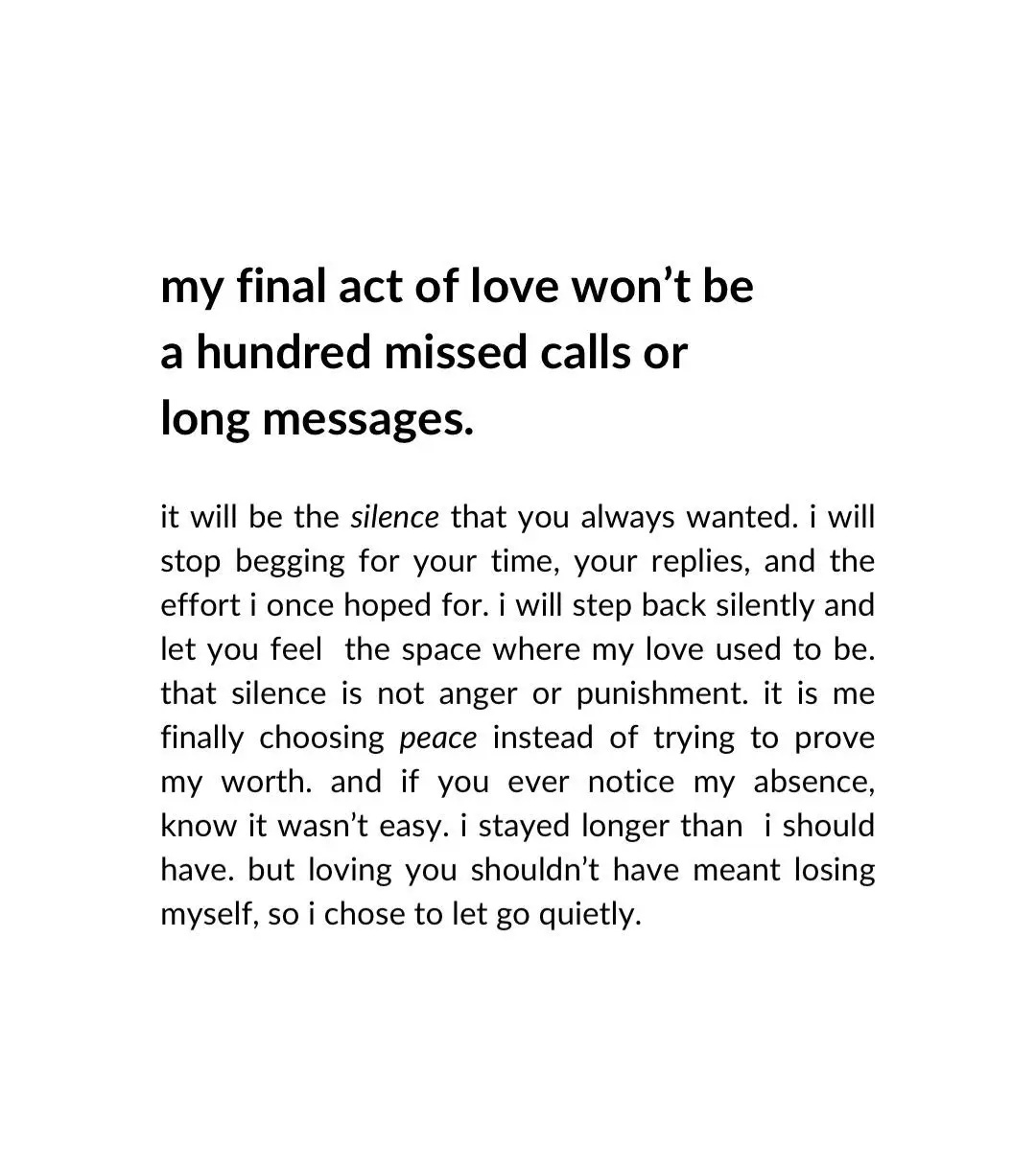 It will be the silence that you always
wanted.