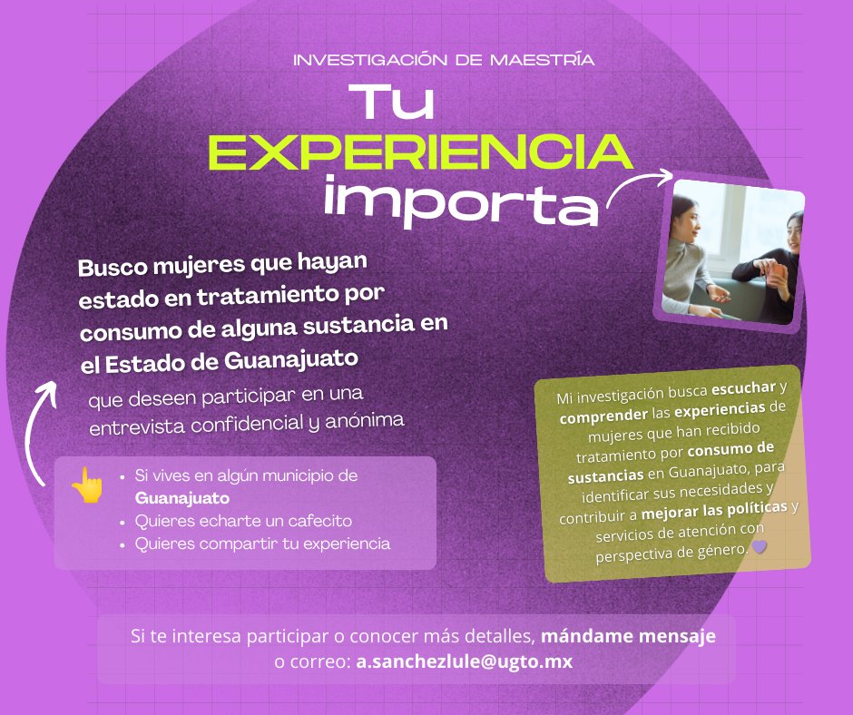 hablabajito's tweet photo. Hola, soy estudiante de la Maestría en Análisis Político de la UG. Estoy desarrollando mi tesis sobre experiencias de mujeres en espacios de tratamiento por consumo de sustancias en Guanajuato.

Busco mujeres que deseen participar en una entrevista confidencial y voluntaria. https://t.co/fLGRd2QzNS