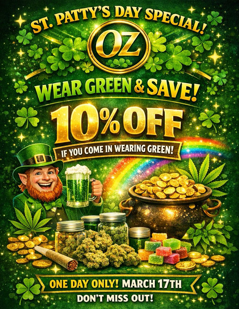 Oz_Dispensary's tweet photo. Come in to shop and wear green this upcoming Tuesday for St  Patrick’s Day and receive 10% off your entire order. 

#nyc #Ozdispensary #sticky #green #weed  #fypシ゚ #statenisland #legaldispensary #Statenhighland #fyp #420community #oz #strain #events #stoned https://t.co/IQW53TRRoy