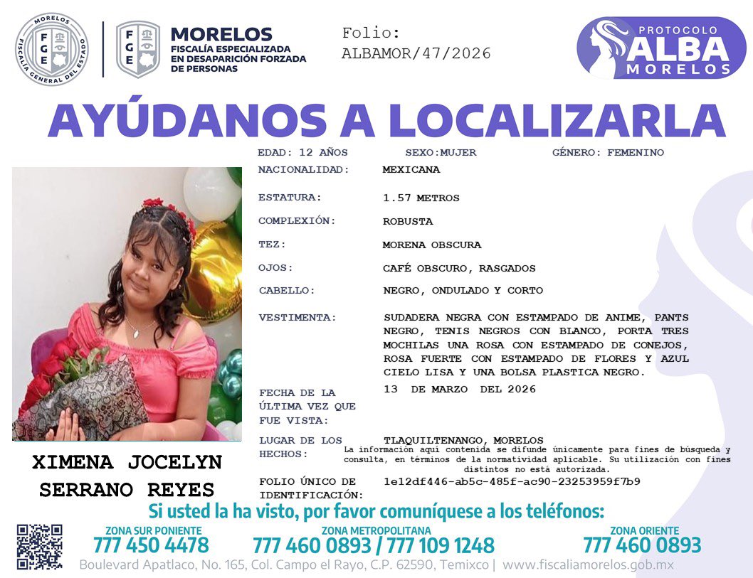 .📍 #Morelos #Tlaquiltenango

#AyúdanosALocalizarla esta #Desaparecida 

Se llama Ximena Jocelyn Serrano Reyes, de 12 años de edad, quien desapareció el 13 de marzo de 2026 en el municipio de Tlaquiltenango, Morelos.

Señas particulares:

Estatura: 1.57 metros
Complexión robusta