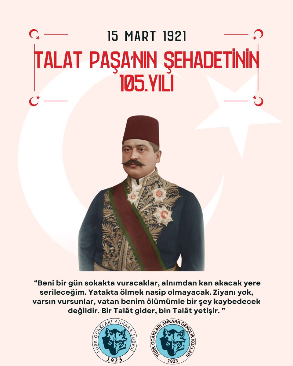 turkocagiankara's tweet photo. Ermeni teröristlerce şehit edilen Türk milletinin büyük evladı Talat Paşa'yı saygı, minnet ve rahmetle anıyoruz. https://t.co/0dnhVrzP8G