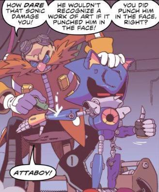 The issue with Metal Sonic in IDW is that he’s utilized WAY too much and he’s often used comical fashion 

Metal Sonic should be utilized only when his inclusion adds to the story and he shouldn’t be a source of comedy in most of his appearances