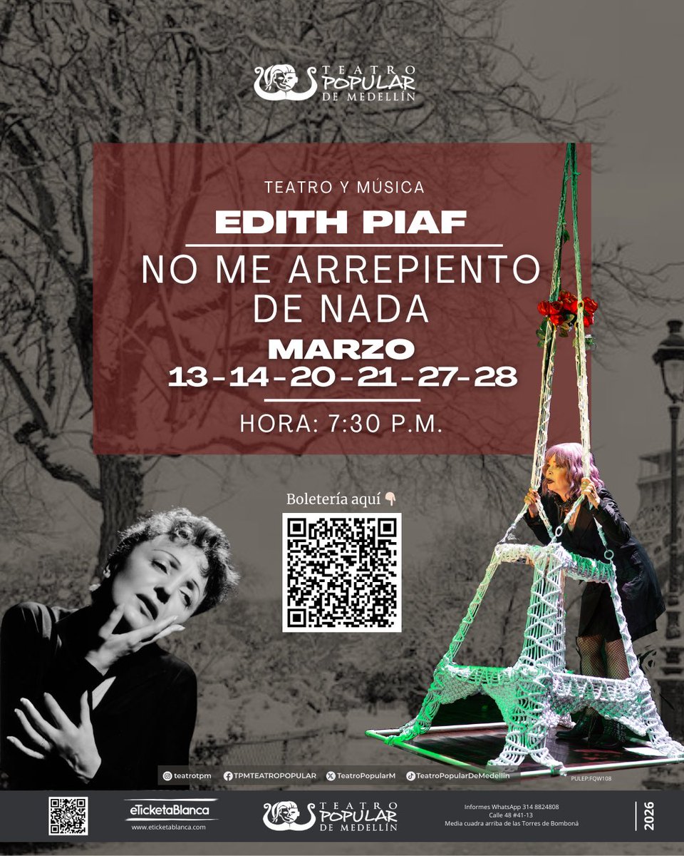 GRUPO: ​​​TEATRO POPULAR DE MEDELLÍN
OBRA:​​​NO ME ARREPIENTO DE NADA
FECHAS:​​MARZO 13, 14, 20, 21, 27 y 28
HORA:​​​7.30 pm
BOLETERÍA:
eticketablanca.com/v2/rootevent.p…

#teatro #piaf <a href="/mincultura/">MinCultura Colombia</a> <a href="/AlcaldiadeMed/">Alcaldía de Medellín</a>