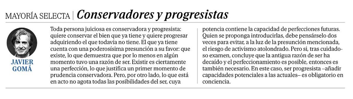 Hoy para nuestro deleite dominical <a href="/JavierGomaL/">Javier Gomá Lanzón</a> nos sirve un vermú metafísico.
Metafísica política: todos somos progresistas y conservadores en función de nuestra relación con el ser en acto o en potencia. La actitud política como una cuestión ontológica. 
Maravilloso 👏 👏 👏 👏