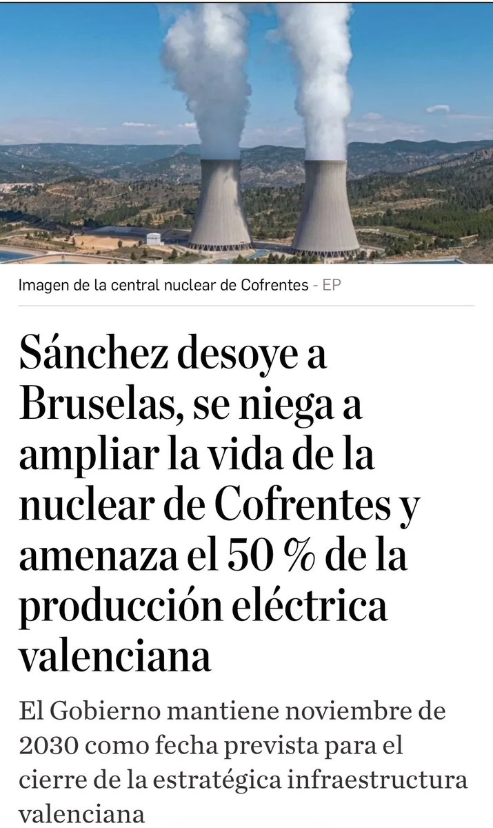 Sánchez desoye a Bruselas, se niega a ampliar la vida de la nuclear de Cofrentes y amenaza el 50 % de la producción eléctrica valenciana