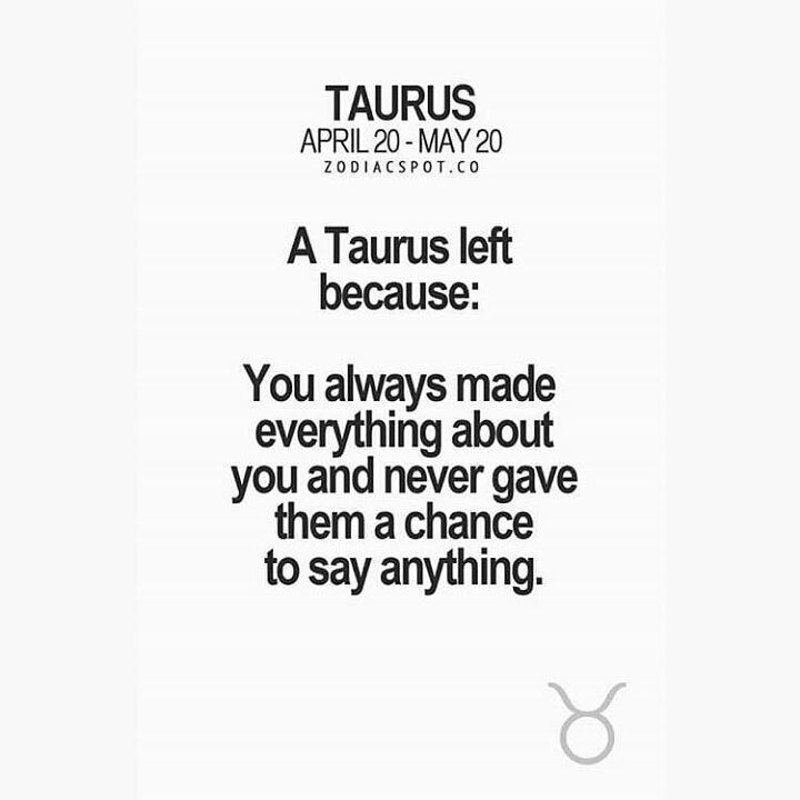 taurus be like: