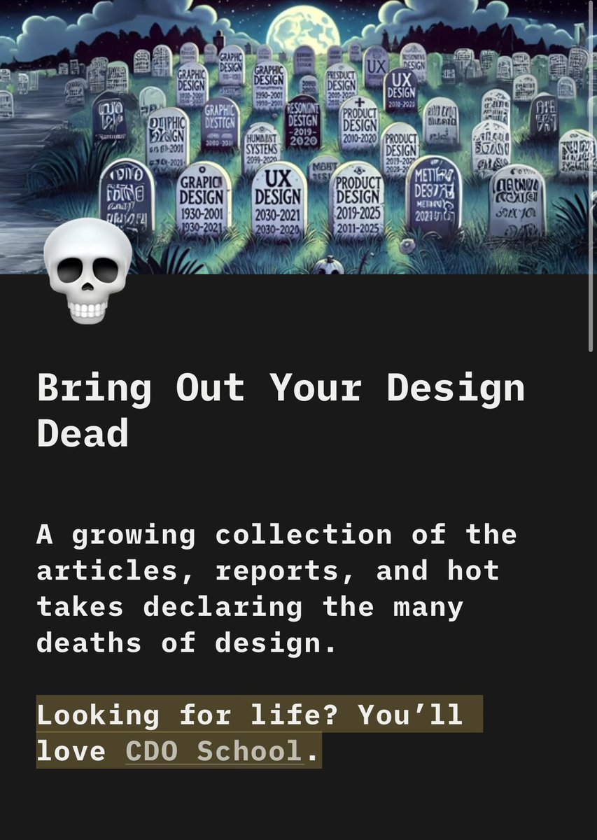 Design has been “dead” since 1993.

Yes, people have been claiming that since 1993

And someone just built a whole collection of articles declaring design dead

So I think we’re fine

secondwavedive.notion.site/Bring-Out-Your…