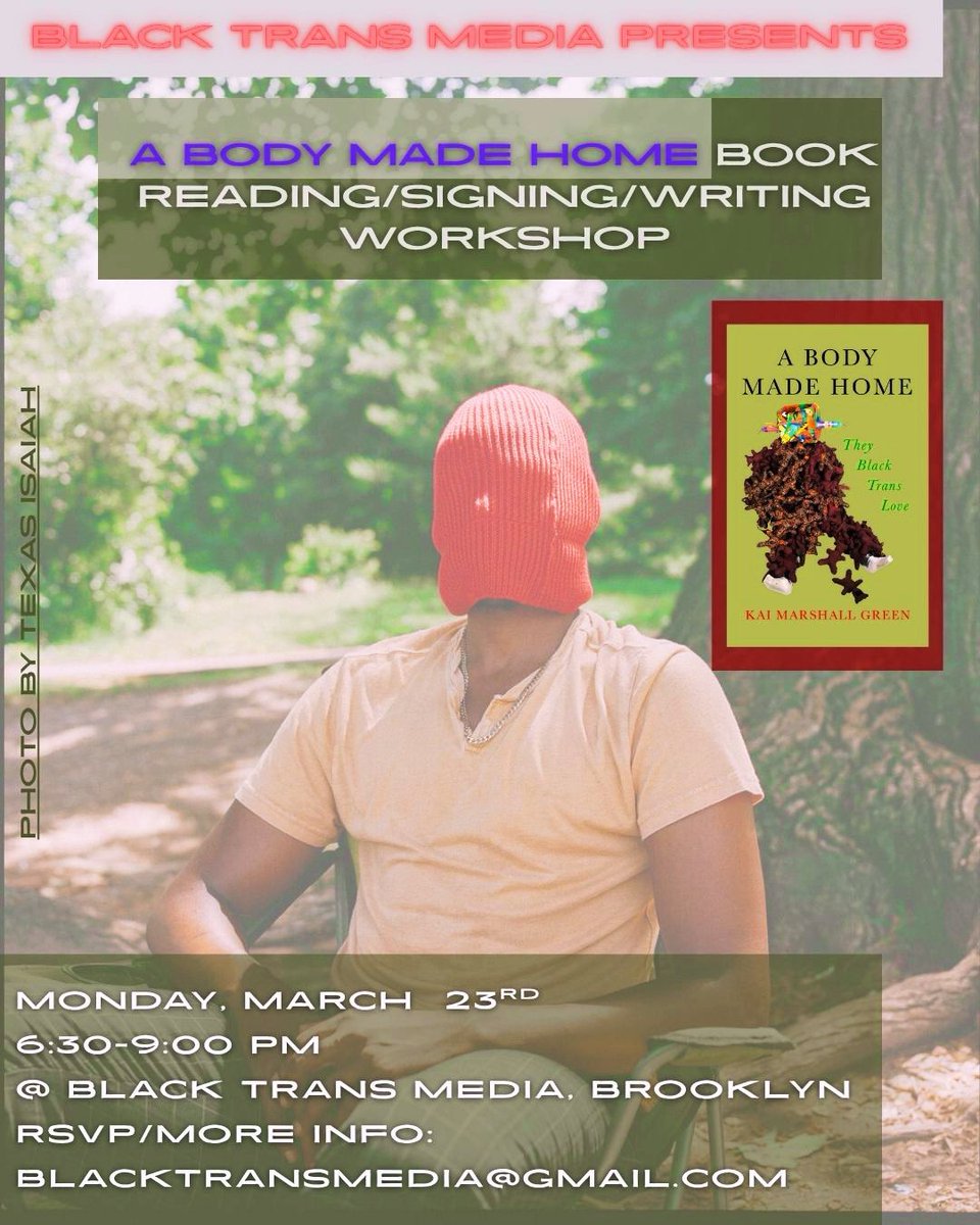 A Body Made Home Book Event on Monday, 3/23, @ 6:30 pm, <a href="/BlackTransMedia/">BlackTransMedia</a> (Brooklyn)! Come thru❤️🙌🏿