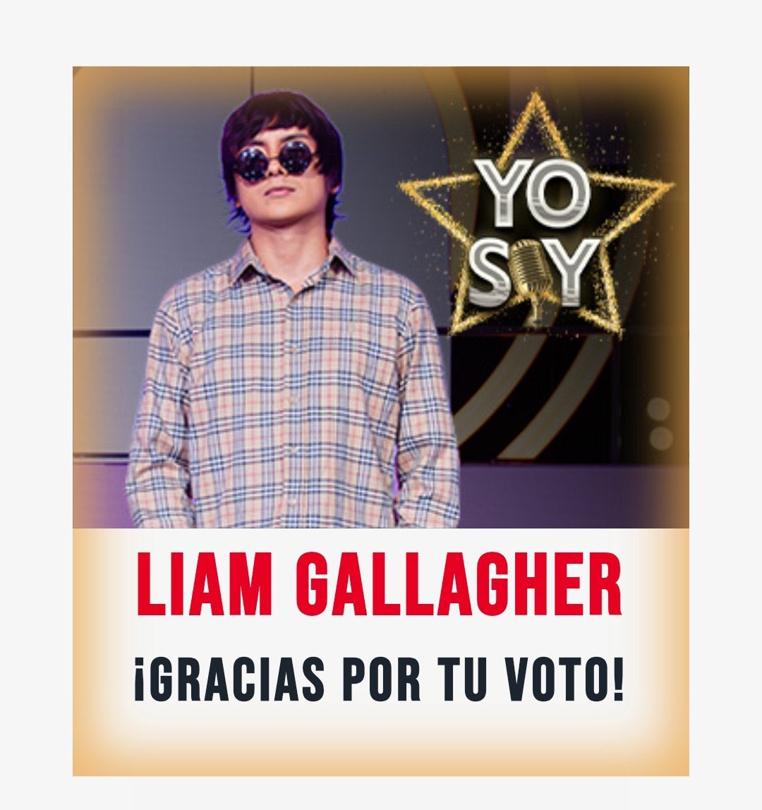 Hora de votar por Liam Gallagher!!  #yosoy