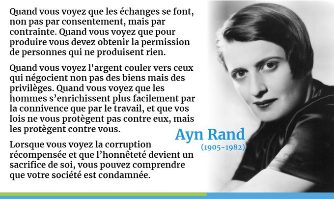 CitaroCapacityL's tweet image. "Quand vous voyez que des hommes s'enrichissent plus facilement par la connivence que par le travail,
et que vos lois ne vous protègent pas contre eux,
mais les protègent contre vous, vous pouvez comprendre que votre Société est condamnée."
Ayn #Rand