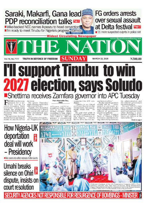 TheNationNews's tweet photo. The Nation Newspaper
#SundayHeadlines 
22nd of March, 2026

1. I'll support Tinubu to win2027 election, says Soludo - https://t.co/bnebWUQ5yb

2. Saraki, Makarfi, Gana lead PDP reconciliation talks - https://t.co/SJ2JFuq0fQ

3. How Nigeria-UK deportation deal will work – Presidency - https://t.co/eXF00ZxzCq

4. Shettima to receive Zamfara gov into APC Tuesday - https://t.co/2CFZ8VP8sX

5. FG orders arrests over alleged sexual assault at Ozoro Festival - https://t.co/nmDxEwAzKH

Kindly follow our page for more news update  -

Facebook: https://t.co/gcZ6t12nqT

Instagram: https://t.co/akhkuABcbh

X (formerly Twitter): https://t.co/nKS5GLq1uc

YouTube: https://t.co/OhsxeKWN3F

Telegram: https://t.co/D77gR64SEs

TikTok: https://t.co/e2CpOuSou1

WhatsApp channel: https://t.co/yrxzRQyexx
