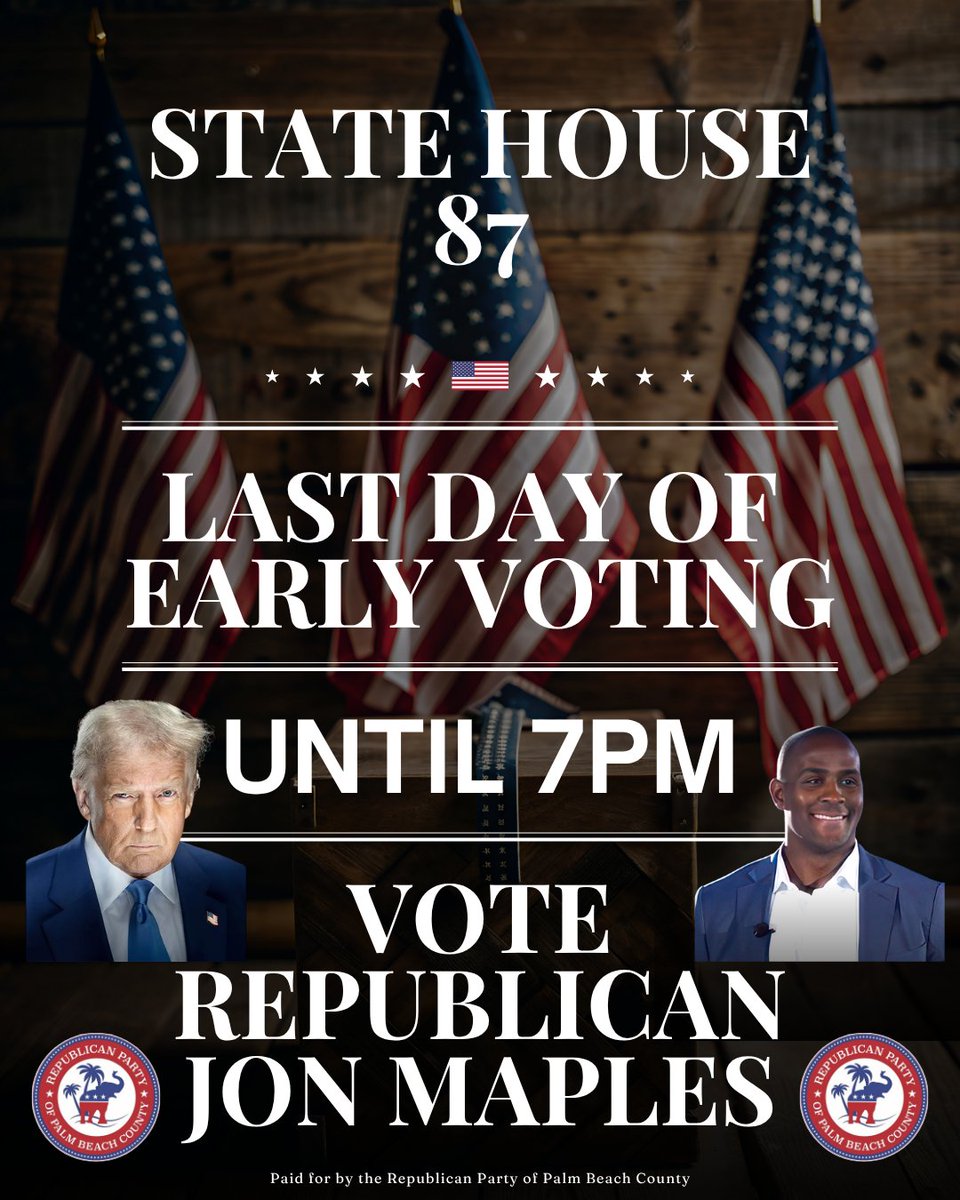 PalmBeachGOP's tweet photo. 4PM REMINDER – DISTRICT 87

🗳 Early Voting ends TODAY at 7 PM

There is still time, go vote for Trump endorsed Republican Candidate Jon Maples https://t.co/N7VwdKcYLJ

📍 https://t.co/pomHyQskSQ https://t.co/6E1YOn0EjR