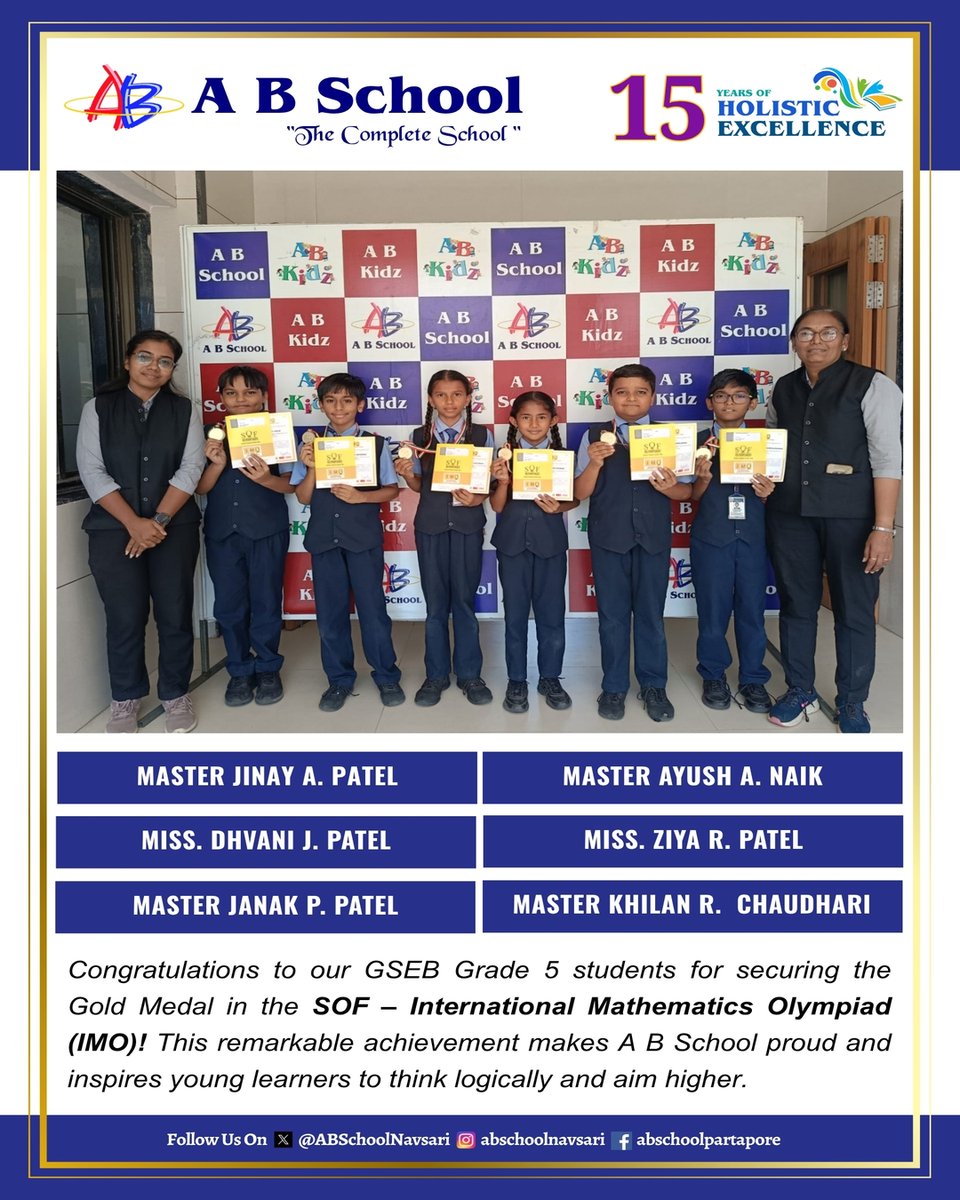 ABSchoolNavsari's tweet image. #ABSchoolNavsari #GSEB #Grade8 #Grade5 #SOF #InternationalMathematicsOlympiad #IMO #GoldMedal #OlympiadAchievement #YoungMathematicians #MathExcellence #AcademicAchievement #StudentSuccess #ProudMoment #FutureThinkers 🥇📘➗