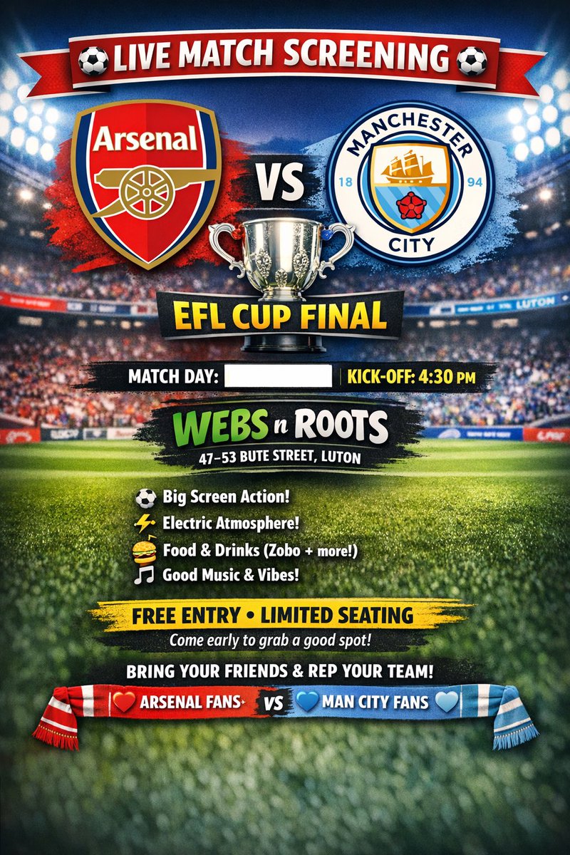 websNroots's tweet photo. LIVE MATCH 

Arsenal vs Manchester City

EFL Cup Final

Kick-Off: 4:30 PM

Venue: WEBS n ROOTS
47–53 Bute Street, Luton https://t.co/6dC7qiBFDC