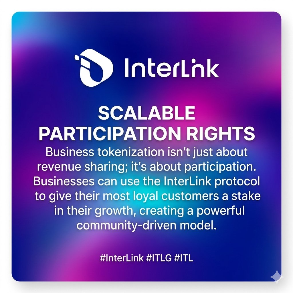 Scalable Participation Rights
Business tokenization isn't just about revenue sharing; it’s about participation. Businesses can use the InterLink protocol to give their most loyal customers a stake in their growth, creating a powerful community-driven model.
#InterLink #ITLG #ITL