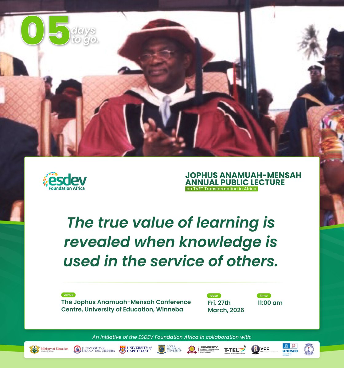 AfricaEsdev's tweet photo. 5 Days to go

The true value of learning is revealed when knowledge is used in the service of others.

The general public is invited.

Venue: Jophus Anamuah-Mensah Conference Centre, University of Education, Winneba
Date: Friday, 27 March 2026
Tim: 11:00 AM GMT

#JAMLecture #TVET https://t.co/UCR0GC7ciX