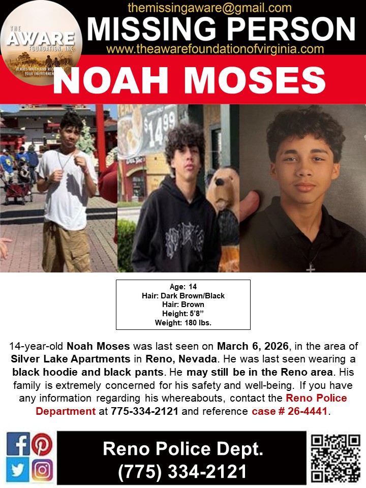 aware_the's tweet photo. 🚨 MISSING TEEN – PLEASE SHARE 🚨

14-year-old Noah Moses was last seen on March 6, 2026, in the area of Silver Lake Apartments in Reno, Nevada.

He was last seen wearing a black hoodie and black pants and may still be in the Reno area.

His family is extremely concerned for his safety and well-being.

📞 If you have any information about Noah’s whereabouts, please contact the Reno Police Department at 775-334-2121 and reference case #26-4441.

Even the smallest piece of information could help bring him home.

🙏 Please SHARE this post to help spread the word. Someone out there may know something that could help find Noah.
#MissingTeen #BringNoahHome #ShareToHelp #TheAWAREFoundationInc
@NCMEC