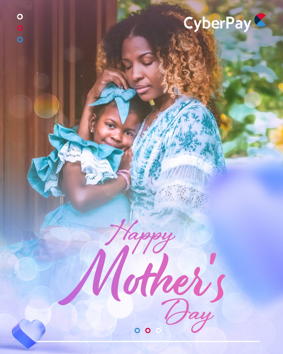 CyberPaynaija's tweet photo. Your embrace is a safe place, your wisdom a guiding light, and your love a gift to the world. 
Happy Mother’s Day from all of us. https://t.co/HbAfwpD7gs