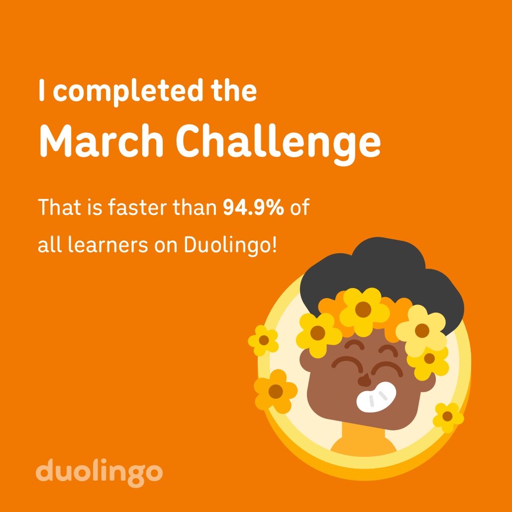 garbageofemo's tweet photo. I completed the March challenge faster than 94.9% of all learners on Duolingo! https://t.co/vkLU76MY13