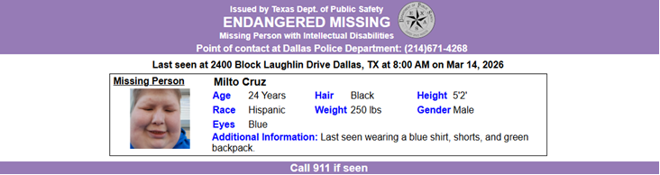 ACTIVE ENDANGERED MISSING ALERT for Milto Cruz from Dallas, TX, on 03/14/2026.