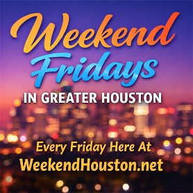 Weekend Houston tweet media