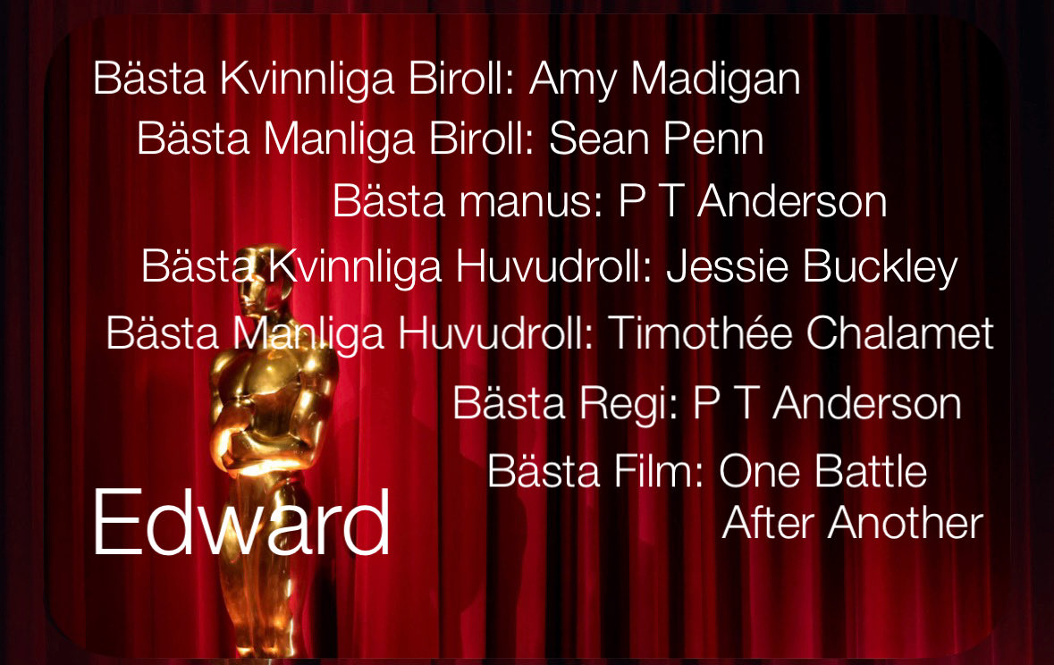 and3rsjansson's tweet image. Ikväll är det Oscars-Galan🌟🌟🌟🌟🌟Här är våra tips! Vem tror ni går hem med en statyett? Anders tror Sinners, Edward lutar åt One Battle After Another.🤷🏻‍♂️ @edwardafsillen @Biominbiopodden