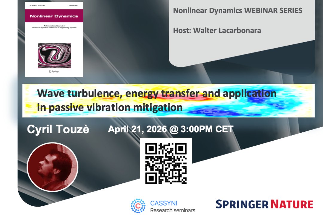 walterlacarbona's tweet photo. Check out Nonlinear Dynamics talk "Wave turbulence, energy transfer and application in passive vibration mitigation" presented by Cyril Touzé
📅 Tuesday 21st Apr 2026
⏰ 3.00 PM (GMT+2)
https://t.co/CEJ7YWGOp5
#ResearchSeminar #NonlinearDynamics #SpringerNature @SpringerEng https://t.co/poOvgn9Y1j