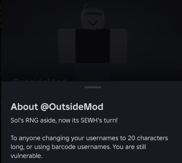 l4vae's tweet photo. [BREAKING 🚨]

It appears that @OutsideMod has changed its primary target.

Previously focused on sols rng players, reports now suggest the target has shifted to SEWH players...
#roblox #sewh 
@Roblox @KreekCraft @larvae_studios @sorakaipie https://t.co/g2qcR8a8oI