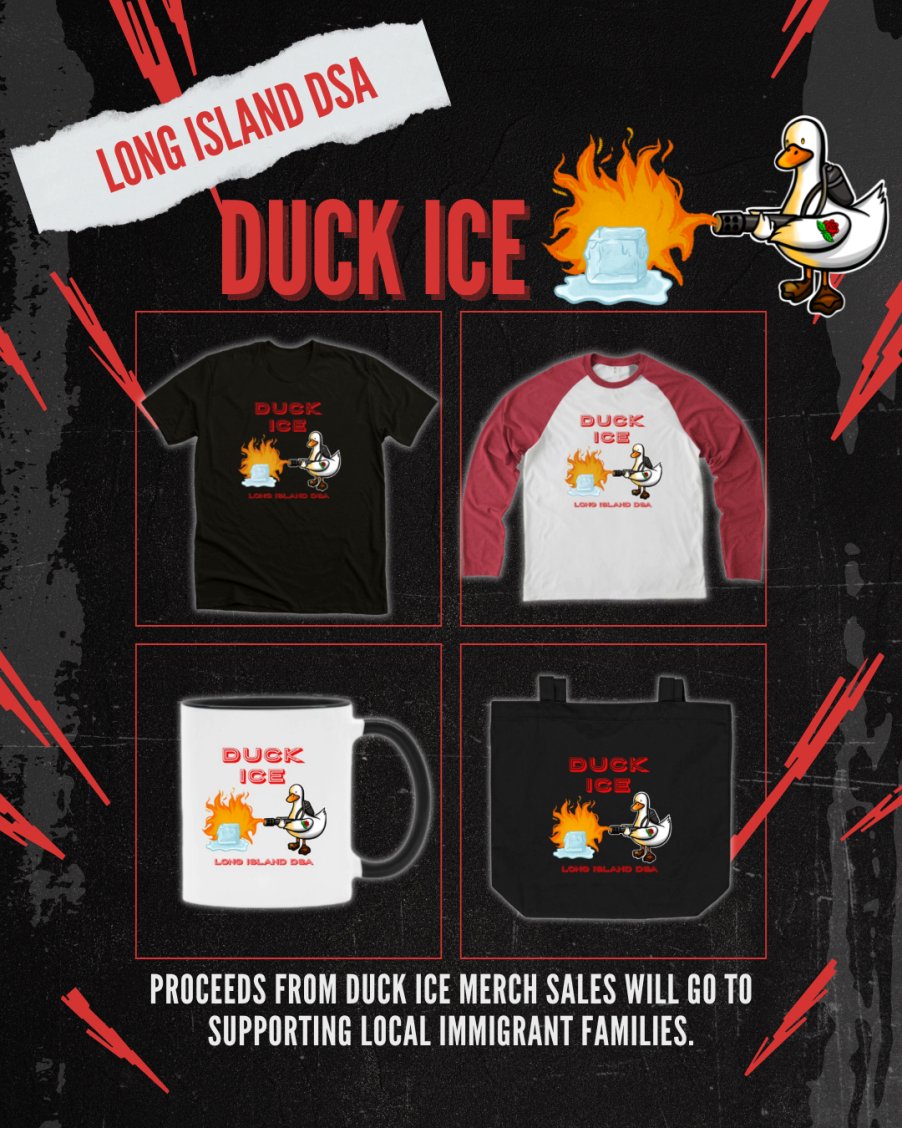 LongIslandDSA's tweet photo. New Long Island DSA merch is now available! 🦆🔥🍀
Get “The Flying Irish” and “Duck ICE” designs on shirts, hats, mugs, and more.
Proceeds from “Duck ICE” merchandise will support local immigrant families.
#lidsa #dsa #longislanddsa https://t.co/UQ6gZVpfU8