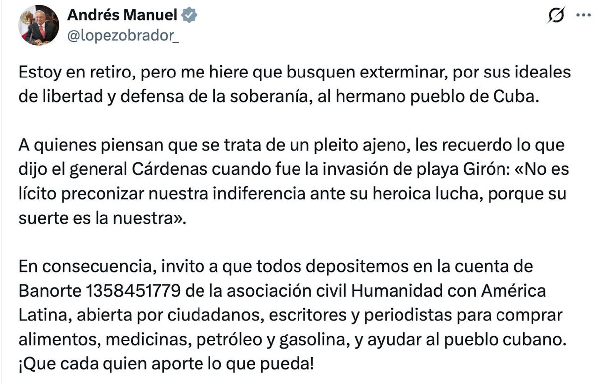 🇲🇽🇨🇺 Andrés Manuel López Obrador, expresidente de México, publicó un mensaje a través de redes sociales en el que expresó su solidaridad con Cuba,  ante el recrudecimiento del bloqueo de Estados Unidos.