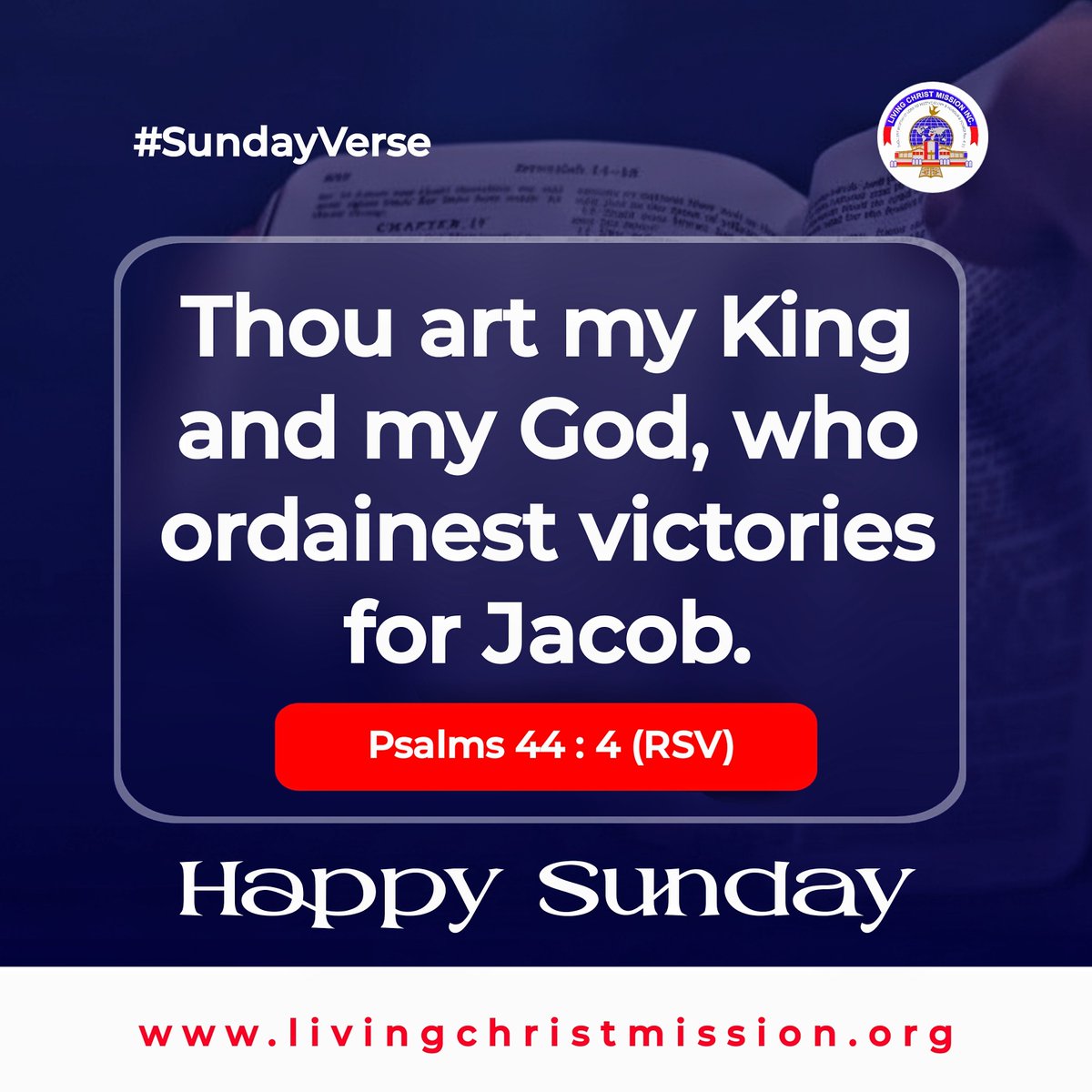 LivingChristLCM's tweet photo. #SundayVerse

“Thou art my King and my God, who ordainest victories for Jacob.” ~ Psalms 44 : 4 (RSV)

#LivingChristMissionInc.
#ProfDaddyHezekiah
#DrOnyinyeomachukwu
#LivingChristTV https://t.co/6KDjoxWirM