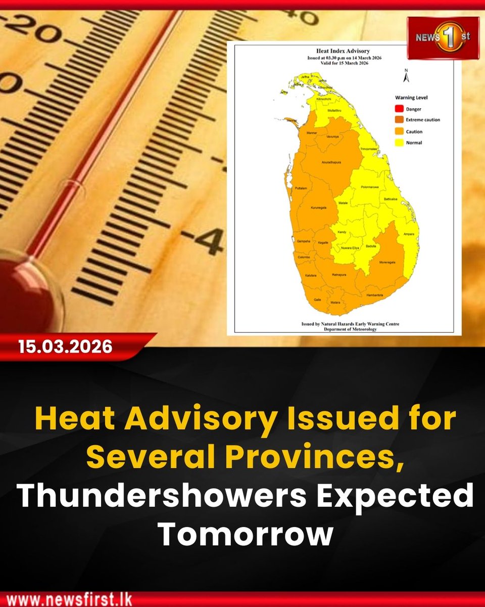 NewsfirstSL's tweet photo. Heat Advisory Issued for Several Provinces; Thundershowers Expected Tomorrow
Details: https://t.co/puLWpP3Yg2
#NewsFirst #News1st #NewsFirstEnglish #LKA #SriLanka #LatestNews #heatadvisory #Metdept #warmweather #heat #thundershowers https://t.co/NPGu9Cmch9