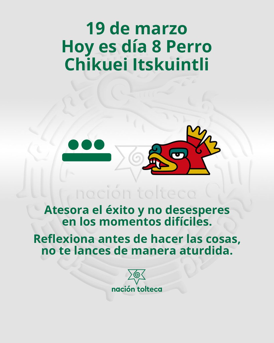 El tonal de hoy es 8 Perro - Chikuei Itskuintli

Atesora el éxito y no desesperes en los momentos difíciles, toda situación es reversible.
Reflexiona antes de hacer las cosas, no te lances de manera aturdida.

#tolteca #astrologia #Mexico #toltequidad #naciontolteca #tonal #marzo
