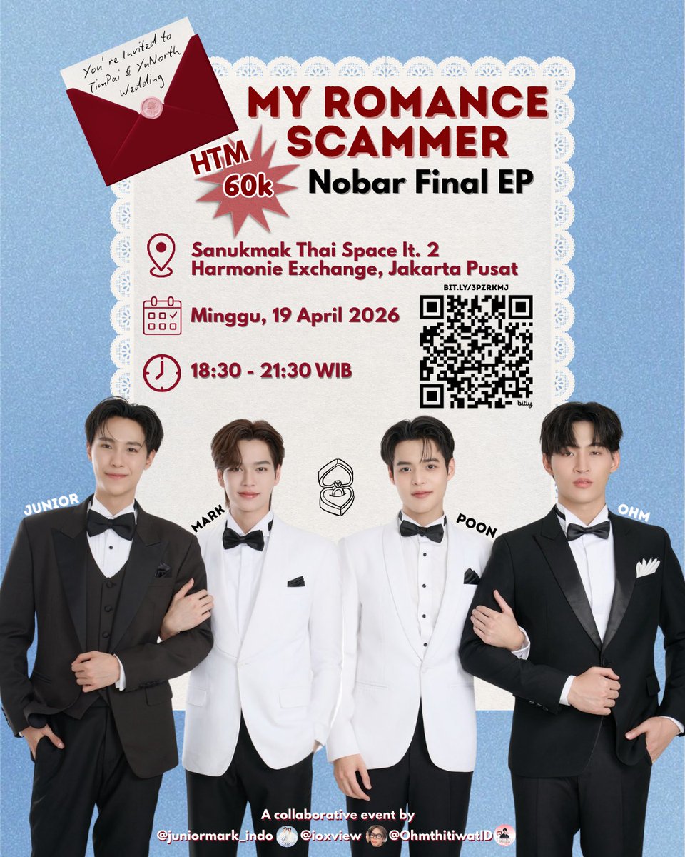 juniormark_indo's tweet photo. 📣 Nobar Final EP My Romance Scammer 📣

Join us for a special watch party to celebrate the final EP of My Romance Scammer! 💍

🗓 Sunday, 19 April 2026
📍 Harmonie Exchange, Jakarta Pusat

🎟 HTM: 60K
🔗 RSVP: https://t.co/ICcPzLGPEZ

#JuniorMark #OhmPoon #MyRomanceScammer https://t.co/HF3iyZbIwh
