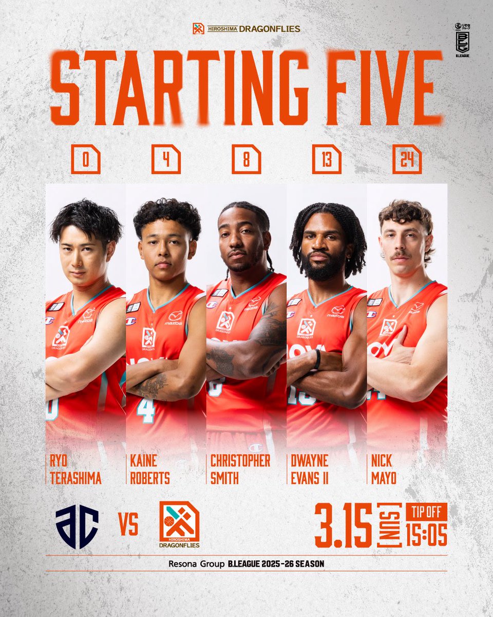 HIROSHIMADFLIES's tweet photo. 3/15(日) りそなグループ B.LEAGUE 2025-26シーズン 第26節 #アルティーリ千葉 戦 GAME2 スターティング5をお伝えします🔥

#寺嶋良
#ロバーツケイン
#クリストファースミス
#ドウェインエバンス
#メイヨニック

このあと15:05 TIPOFF！

📡#バスケットLIVE
https://t.co/OIzDHaRThj

#THELAST #ドラゴンフライズ #Bリーグ