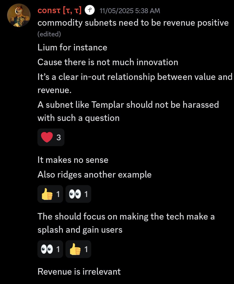 <a href="/tplr_ai/">templar</a> and <a href="/metanova_labs/">METANOVA</a> are proving what Const said months ago.
Revenue at this stage is irrelevant.
Focus on the mission and the vision of the subnet.
Research subnets are most likely the ones pushing Bittensor forward anyway.