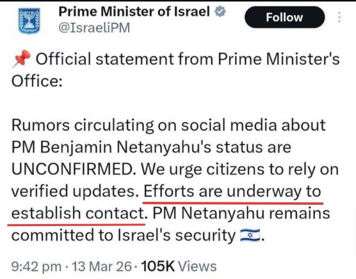 PAOTZEPG's tweet image. This deleted tweet from PMI is the Crown Jewel suggesting #NetanyahuIsDead. Rarely will PMI office not know or lose contact with the PM at any given time.
To say "efforts are under way to establish contact" means that was an unimaginable break in communications. 
#Iran #Netanyahu